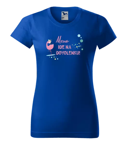 Dámske tričko Jméno jede na dovolenou - kopie