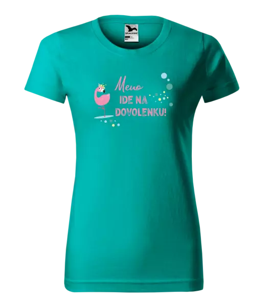 Dámske tričko Jméno jede na dovolenou - kopie