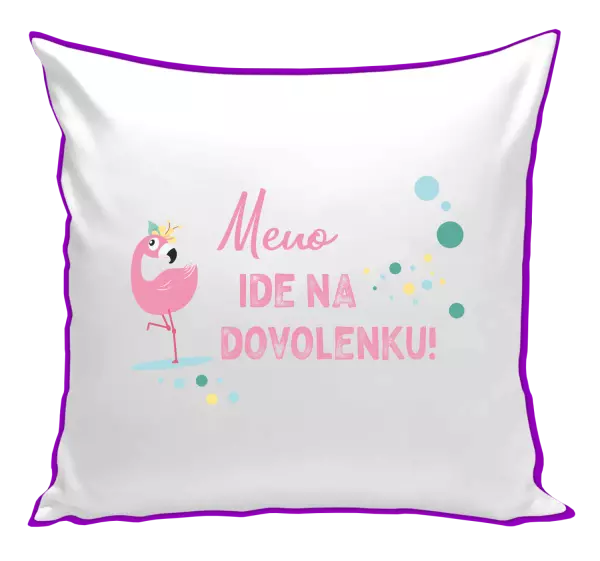 Vankúš Jméno jede na dovolenou - kopie