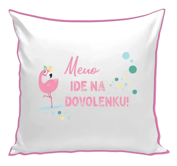Vankúš Jméno jede na dovolenou - kopie