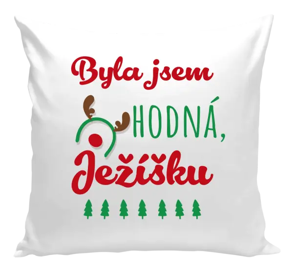 Vianočný vankúš Byla jsem hodná, Ježíšku - kopie
