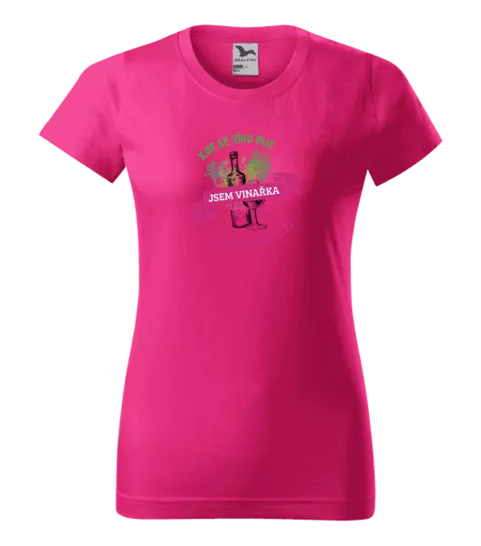 Dámske tričko Kde se víno pije, tam se dobře žije - jsem vinařka - kopie