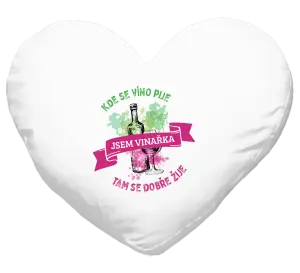 Vankúš Kde se víno pije, tam se dobře žije - jsem vinařka - kopie