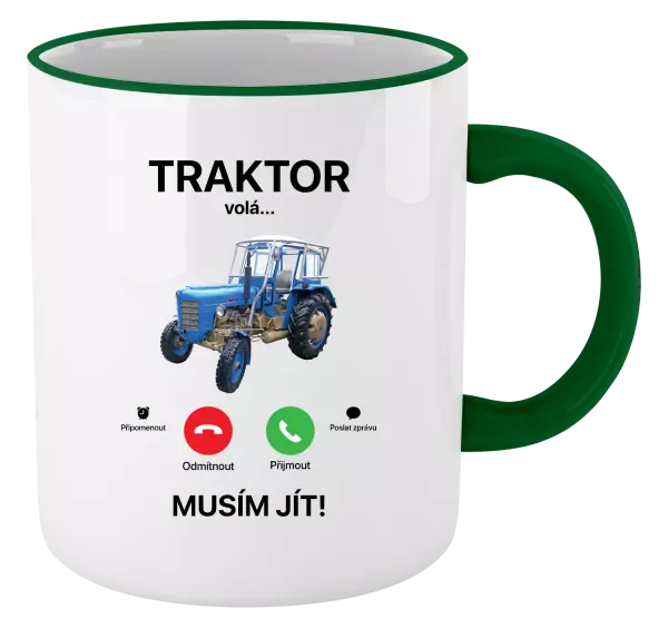 Hrnek Traktor volá... musím jít!