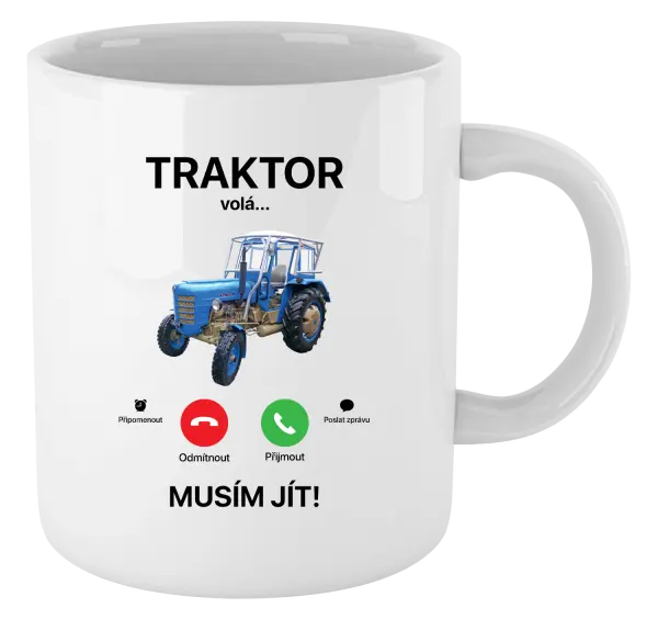 Hrnek Traktor volá... musím jít!