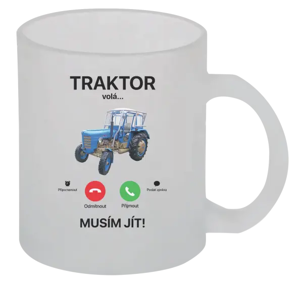 Hrnek Traktor volá... musím jít!
