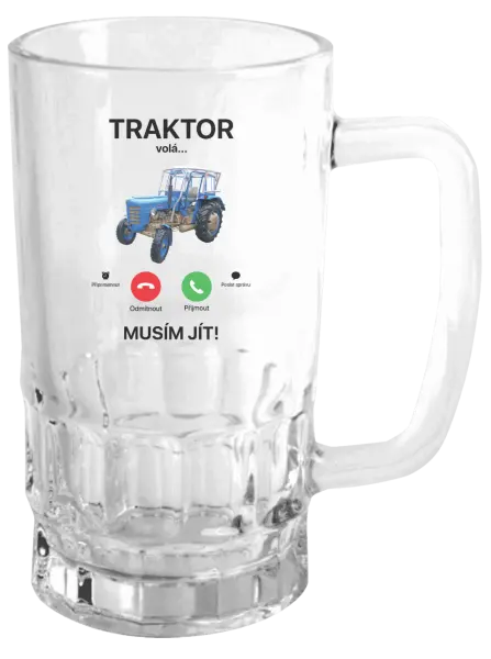 Půllitr Traktor volá... musím jít!