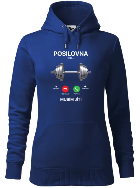 Dámská mikina Posilovna volá... musím jít!