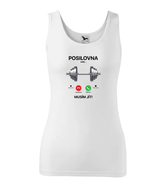 Dámské tílko Posilovna volá... musím jít!