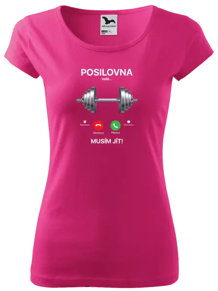 Dámské tričko Posilovna volá... musím jít!