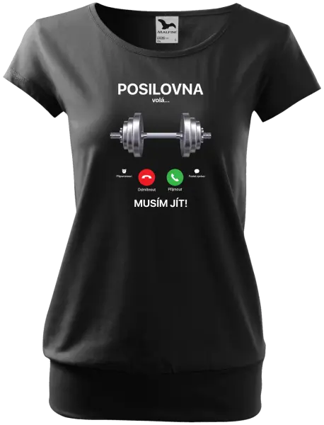 Dámské tričko Posilovna volá... musím jít!