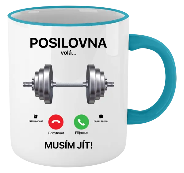 Hrnek Posilovna volá... musím jít!