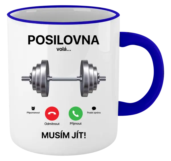 Hrnek Posilovna volá... musím jít!
