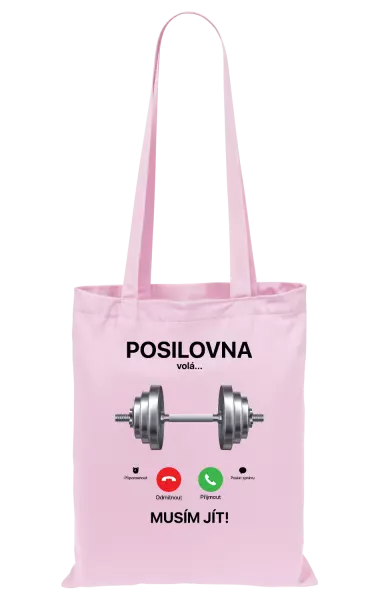 Látková taška Posilovna volá... musím jít!