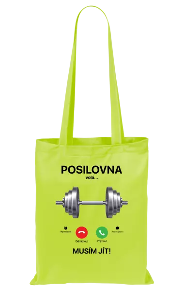 Látková taška Posilovna volá... musím jít!