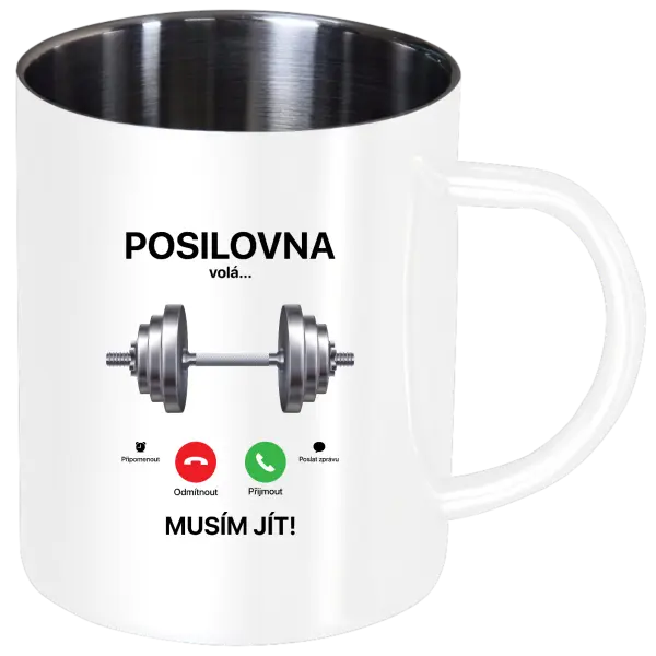 Nerezový hrnek Posilovna volá... musím jít!