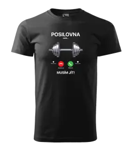 Pánské tričko Posilovna volá... musím jít!