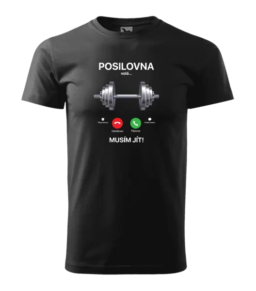 Pánské tričko Posilovna volá... musím jít!