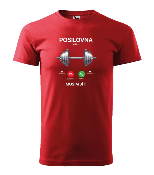 Pánské tričko Posilovna volá... musím jít!