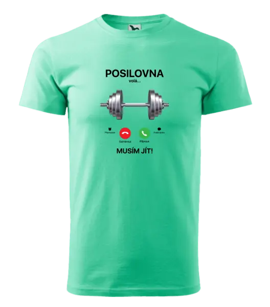 Pánské tričko Posilovna volá... musím jít!