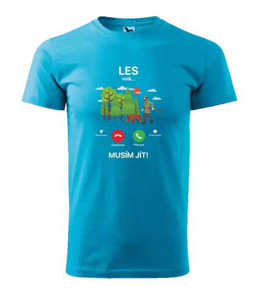 Pánské tričko Les volá... musím jít!