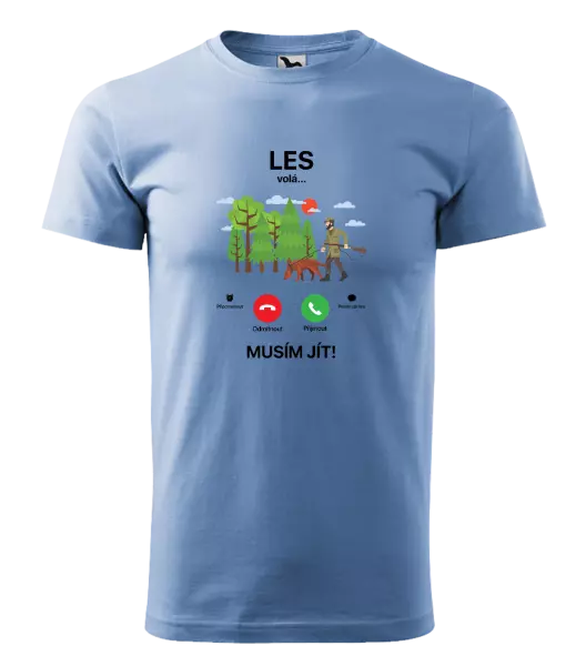 Pánské tričko Les volá... musím jít!