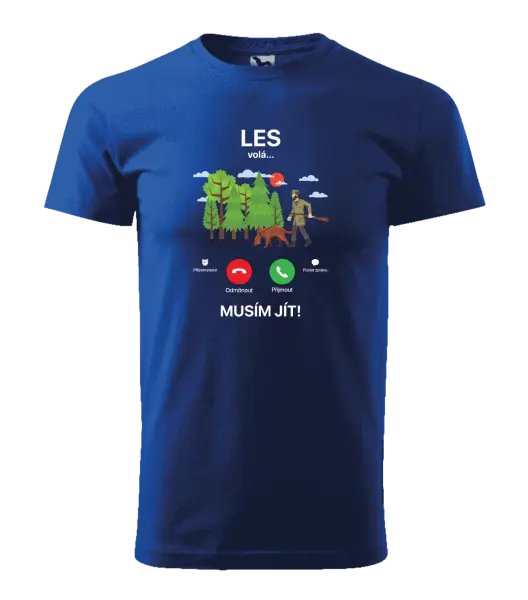 Pánské tričko Les volá... musím jít!