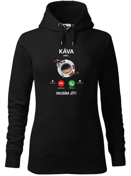 Dámská mikina Káva volá... musím jít!