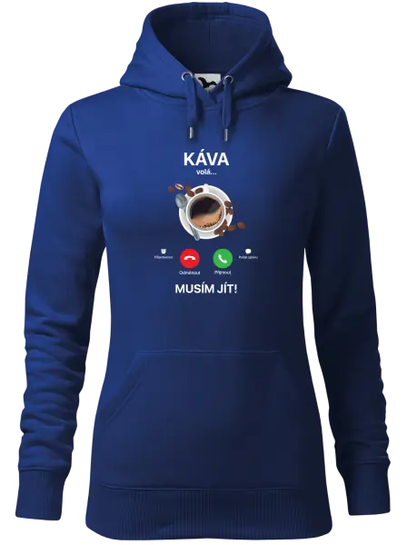 Dámská mikina Káva volá... musím jít!