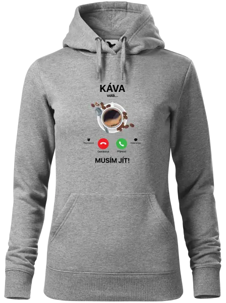 Dámská mikina Káva volá... musím jít!