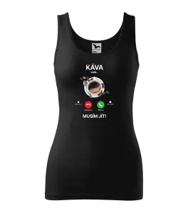 Dámské tílko Káva volá... musím jít!