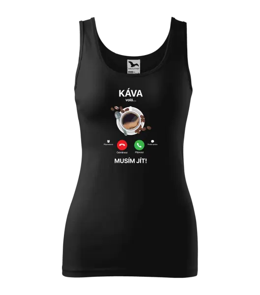 Dámské tílko Káva volá... musím jít!
