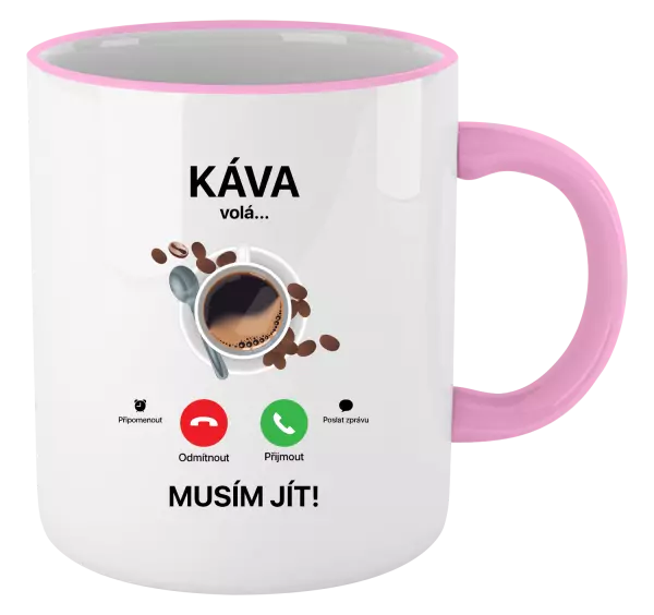 Hrnek Káva volá... musím jít!