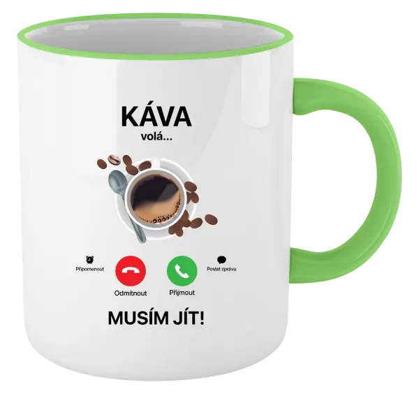 Hrnek Káva volá... musím jít!