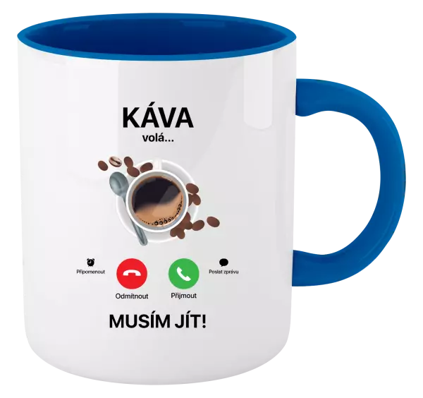 Hrnek Káva volá... musím jít!