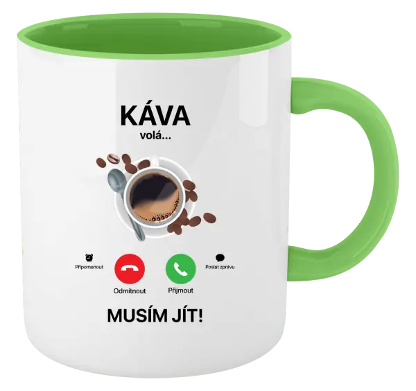 Hrnek Káva volá... musím jít!