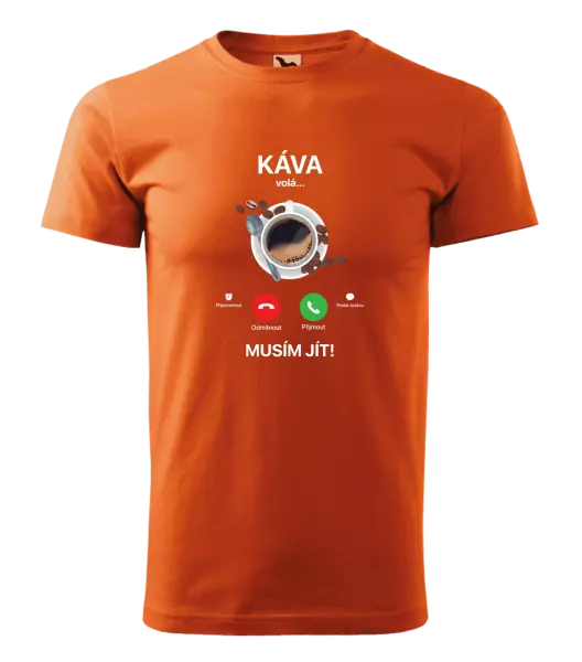 Pánské tričko Káva volá... musím jít!