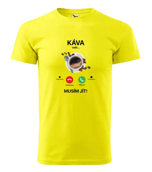 Pánské tričko Káva volá... musím jít!