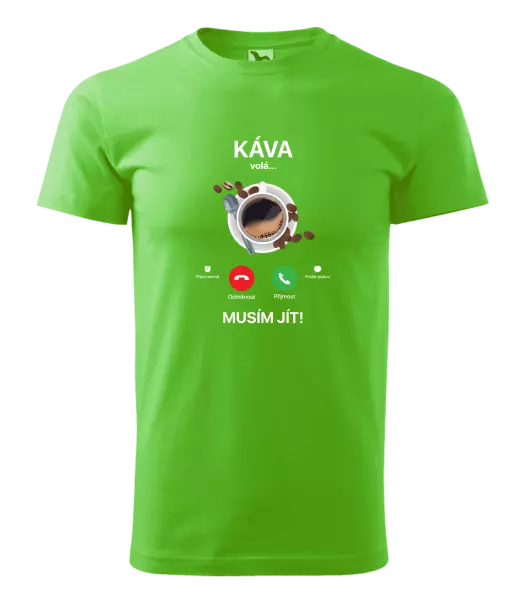 Pánské tričko Káva volá... musím jít!