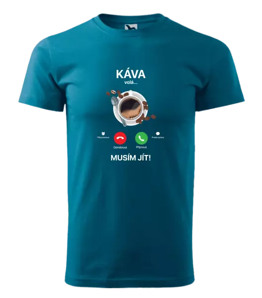 Pánské tričko Káva volá... musím jít!