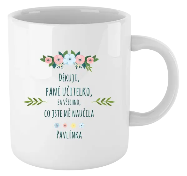 Hrnek Děkuji, paní asistentko, za všechno, co jste mě naučila se jménem