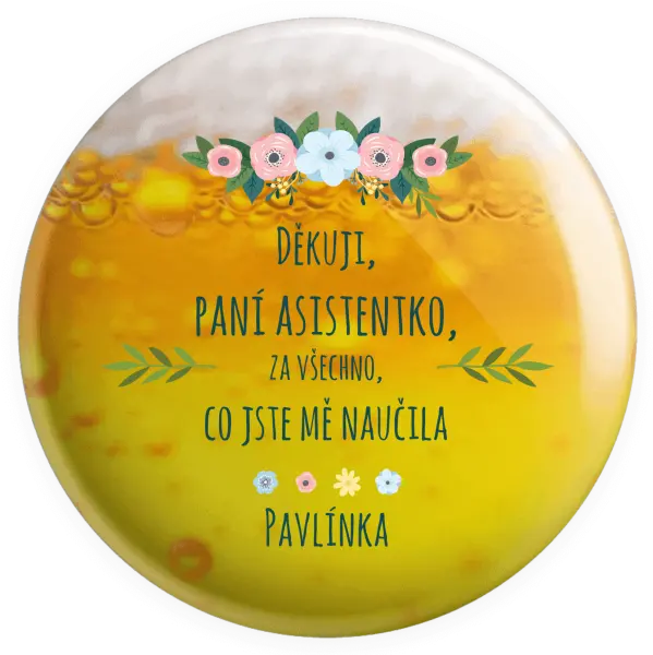 Placka Děkuji, paní asistentko, za všechno, co jste mě naučila se jménem