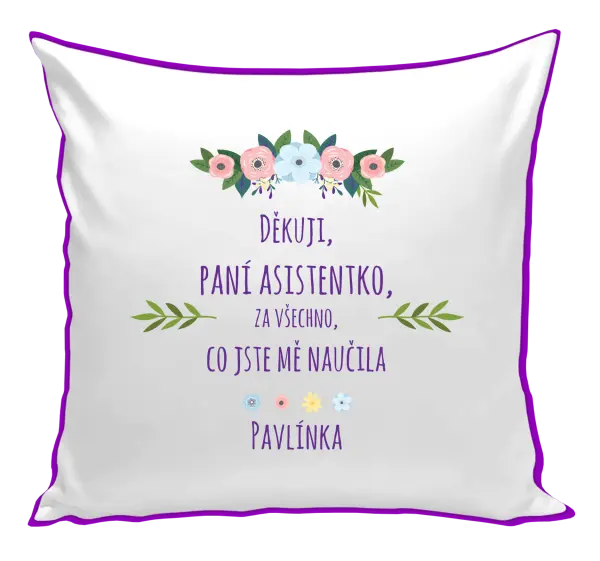 Polštář Děkuji, paní asistentko, za všechno, co jste mě naučila se jménem