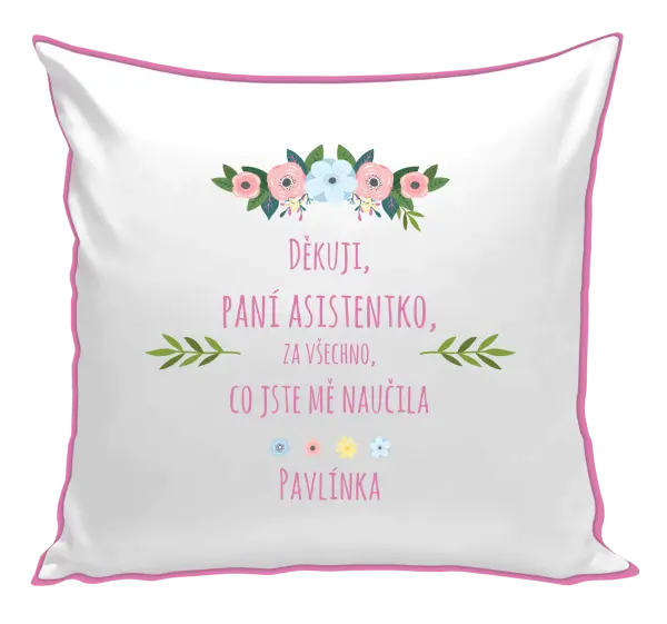Polštář Děkuji, paní asistentko, za všechno, co jste mě naučila se jménem