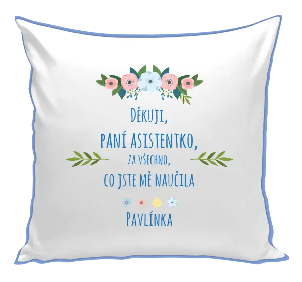 Polštář Děkuji, paní asistentko, za všechno, co jste mě naučila se jménem
