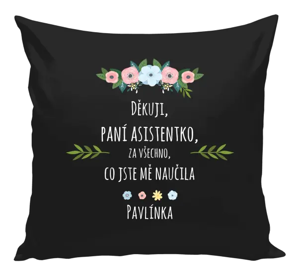 Polštář Děkuji, paní asistentko, za všechno, co jste mě naučila se jménem