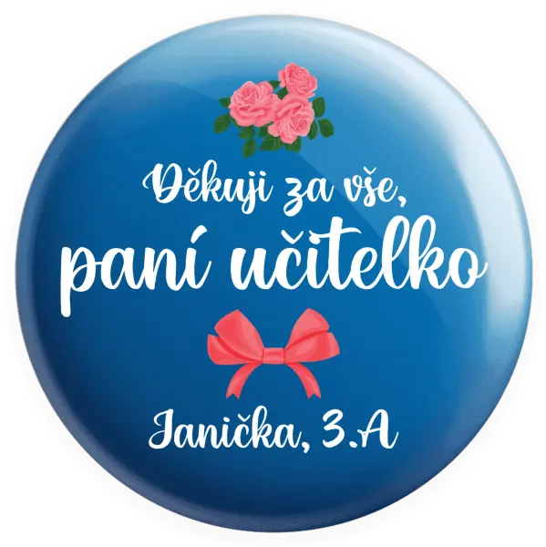 Placka Děkuji za vše, paní učitelko - růže