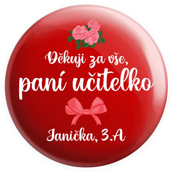 Placka Děkuji za vše, paní učitelko - růže