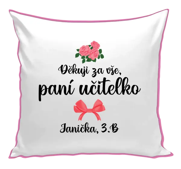 Polštář Děkuji za vše, paní učitelko - růže