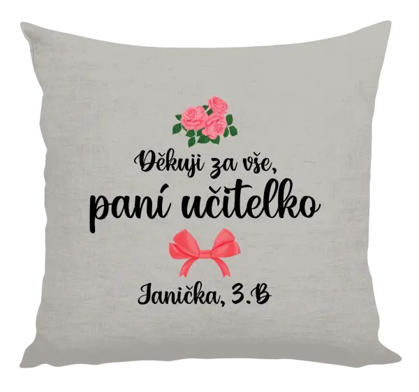 Polštář Děkuji za vše, paní učitelko - růže